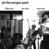 John Blum Quartet - Astrogeny '2006