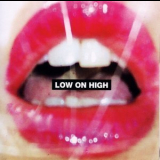 Low On High - Low On High '2009