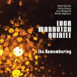 Luca Mannutza Quintet - The Remembering '2017