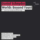 Daniel Schnyder - Worlds Beyond Faust '2009