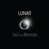 Tucci & Mannutza - Lunar '2012