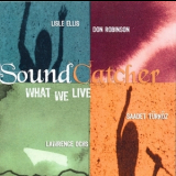 What We Live - Sound Catcher '2004
