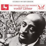 Yusef Lateef - The Centaur And The Phoenix '1961