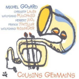 Michel Godard - Cousins Germains '2005