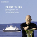 Oystein Baadsvik & Erlend Skomsvoll - Ferry Tales '2010