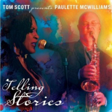 Paulette Mcwilliams & Tom Scott - Telling Stories '2012