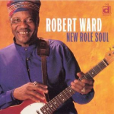 Robert Ward - New Role Soul '2000