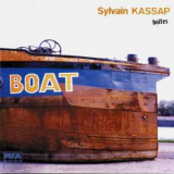 Sylvain Kassap - Boat '2005