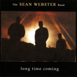 The Sean Webster Band - Long Time Coming '2003