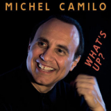 Michel Camilo - What's Up '2013