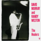 Murray, David & Randy Weston - The Healers '1987