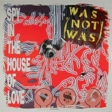 Was (not Was) - Spy In The House Of Love (maxi Cd Single) '1987