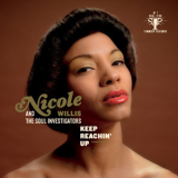 Nicole Willis & The Soul Investigators - Keep Reachin' Up '2007