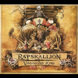 Rapskallion - Vagabond King '2012