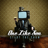 One Like Son - Start The Show '2012