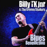Billy Tk Jnr & The Groove Shakers - Blues Benediction '2012