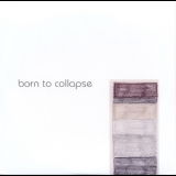 Frode Gjerstad, Anders Hana, Morten Olsen, Per Zanussi - Born To Collapse '2004