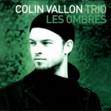 Colin Vallon Trio - Les Ombres '2004