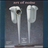 The Art Of Noise - Below The Waste '1989