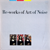 The Art Of Noise - Re-Works Of Art Of Noise '1986