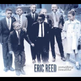 Eric Reed - Something Beautiful '2011