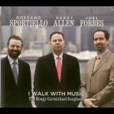 Rossano Sportiello, Harry Allen, Joel Forbes - I Walk With Music: The Hoagy Carmichael Songbook '2013