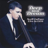 Scott Lafaro - Deep In A Dream: Live In 1958 '1958