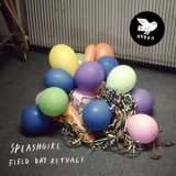 Splashgirl - Field Day Rituals '2013