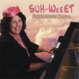 Sweet Mama Cotton - Suh Weeet '2012