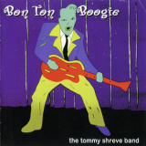 The Tommy Shreve Band - Bon Ton Boogie '1996