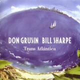 Don Grusin & Bill Sharpe - Trans Atlantica '2012