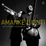 Ablaye Cissoko & Volker Goetze - Amanke Dionti '2012