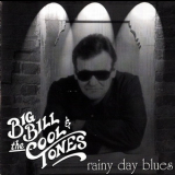 Big Bill & The Cool Tones - Rainy Day Blues '1996