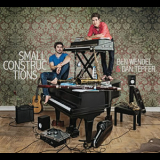 Dan Tepfer & Ben Wendel - Small Constructions '2013