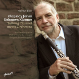 Helmut Eisel, Wurttembergische Philharmonie Reutlingen, Daniel Huppert - Rhapsody For An Unknown Klezmer '2017