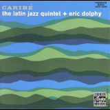 The Latin Jazz Quintet & Eric Dolphy - Caribe '1960