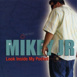 Mikey Jr - Look Inside My Pocket '2006