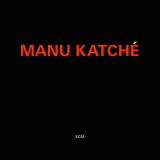 Manu Katche - Manu Katche '2012