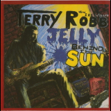 Terry Robb With Ike Willis - Jelly Behind The Sun '1992