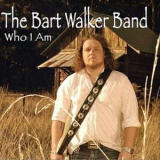 Bart Walker Band - Who I Am '2011