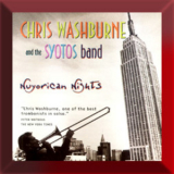 Chris Washburn & The Syotos Band - Nuyorican Nights '1998