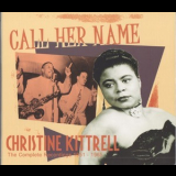 Christine Kittrell - Call Her Name '2010