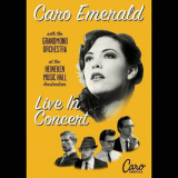 Caro Emerald With The Grandmono Orchestra - Live In Concert At The Heineken Music Hall Amsterdam '2011