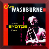 Chris Washburne & The Syotos Band - The Other Side '2001