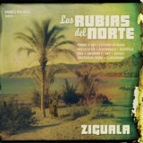 Las Rubias Del Norte - Ziguala '2010