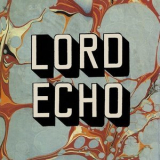 Lord Echo - Harmonies '2017
