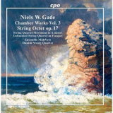 Ensemble Midtvest, Danish String Quartet - Gade: Chamber Works, Vol. 3 '2017