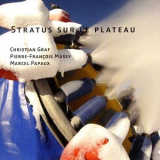 Stratus Sur Le Plateau - Stratus Sur Le Plateau '2007