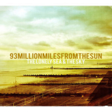 93millionmilesfromthesun - The Lonely Sea & The Sky '2017