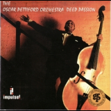 The Oscar Pettiford Orchestra - Deep Passion '1994